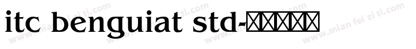 itc benguiat std字体转换